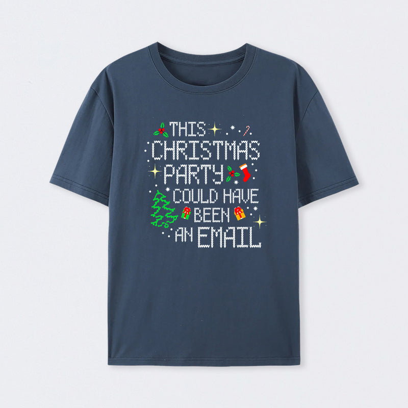 This party could have been an email Geek T-Shirt