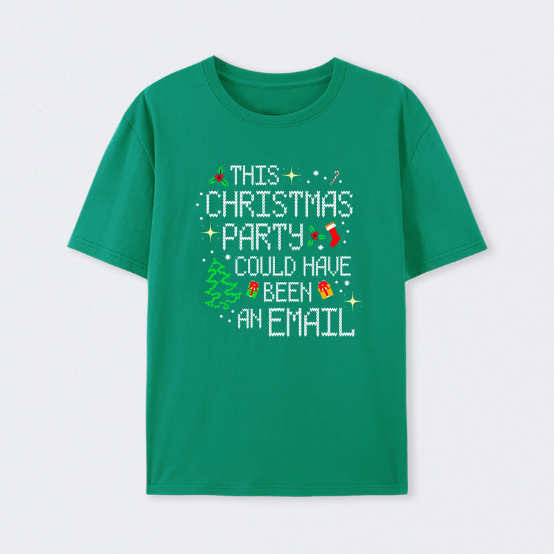 This party could have been an email Geek T-Shirt