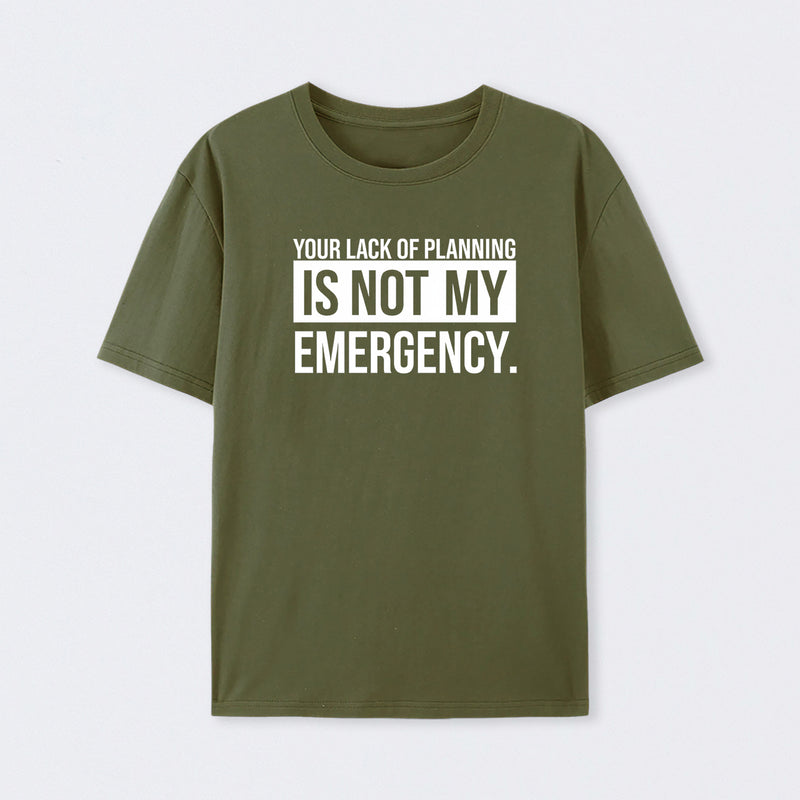 Not My Emergency Geek T-Shirt