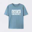 Not My Emergency Geek T-Shirt