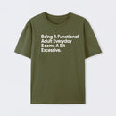 Being A Functional Adult Geek T-Shirt