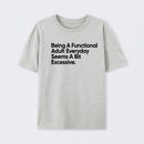 Being A Functional Adult Geek T-Shirt