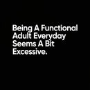 Being A Functional Adult Geek T-Shirt