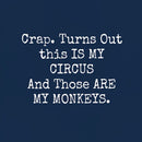 Not My Circus Not My Monkeys Geek T-Shirt