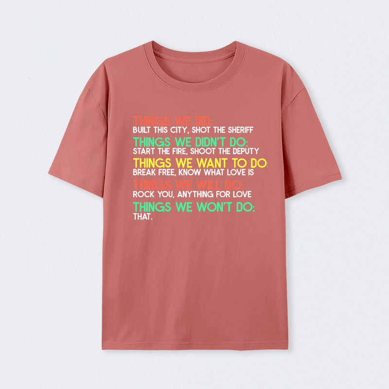 Things We Do Humour Geek T-Shirt