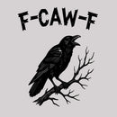 F-Caw-F T-Shirt
