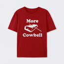 MORE COWBELL T-Shirt