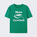 MORE COWBELL T-Shirt