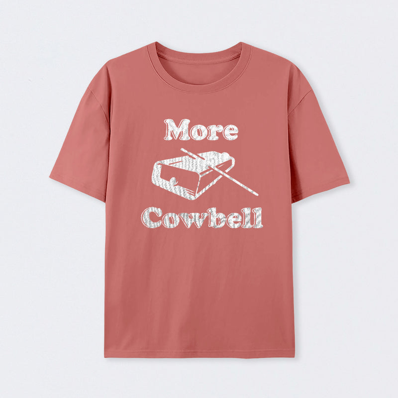 MORE COWBELL T-Shirt
