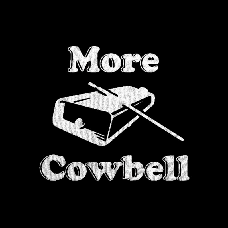 MORE COWBELL T-Shirt