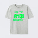 Ohh...This Calls for a Spreadsheet T-Shirt