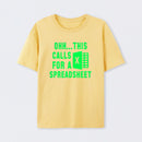 Ohh...This Calls for a Spreadsheet T-Shirt
