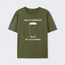 Hello Darkness My Old Friend Nerdy Graphic T-Shirt