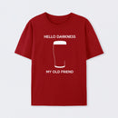 Hello Darkness My Old Friend Nerdy Graphic T-Shirt