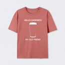 Hello Darkness My Old Friend Nerdy Graphic T-Shirt