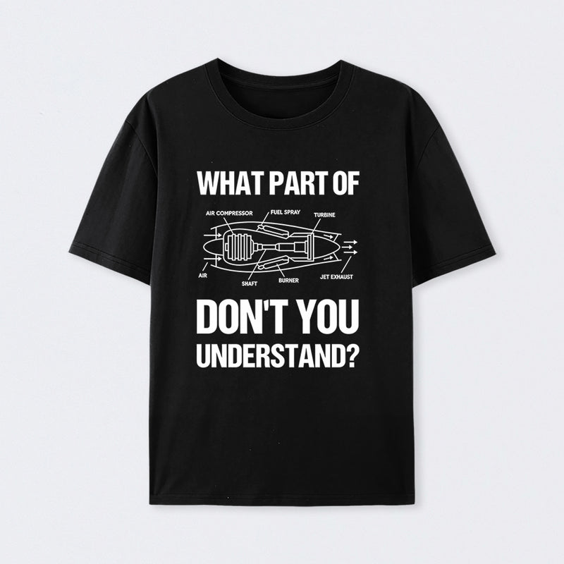What Part Of Don't You Understand T-Shirt