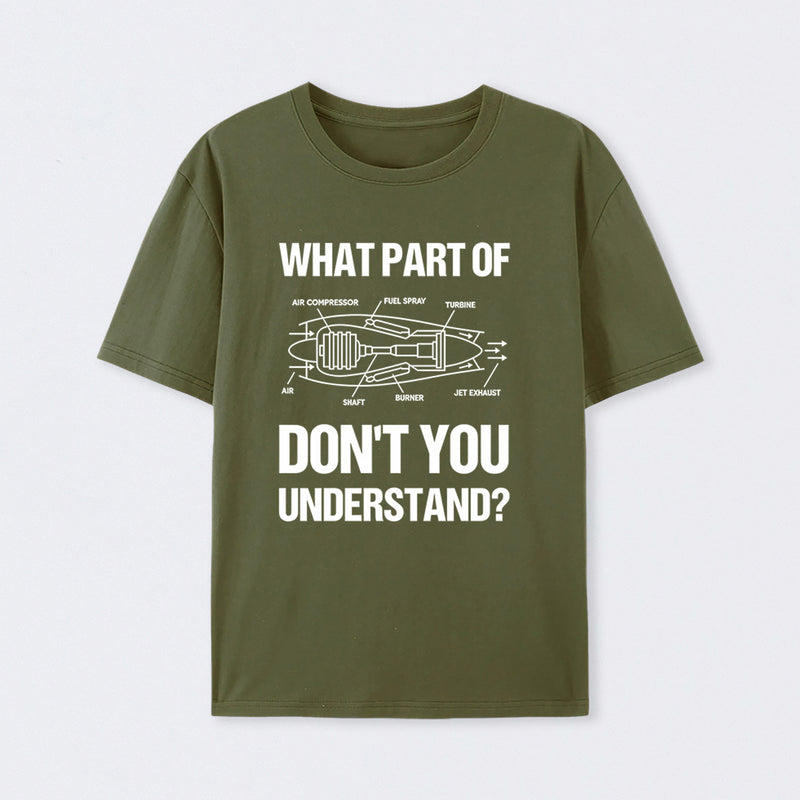 What Part Of Don't You Understand T-Shirt