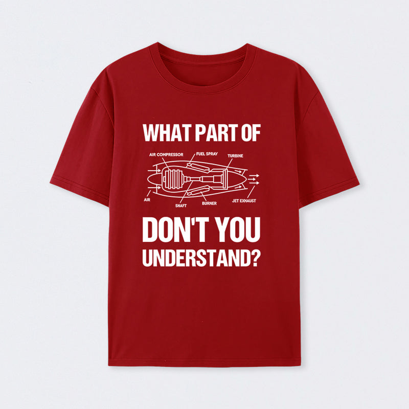What Part Of Don't You Understand T-Shirt