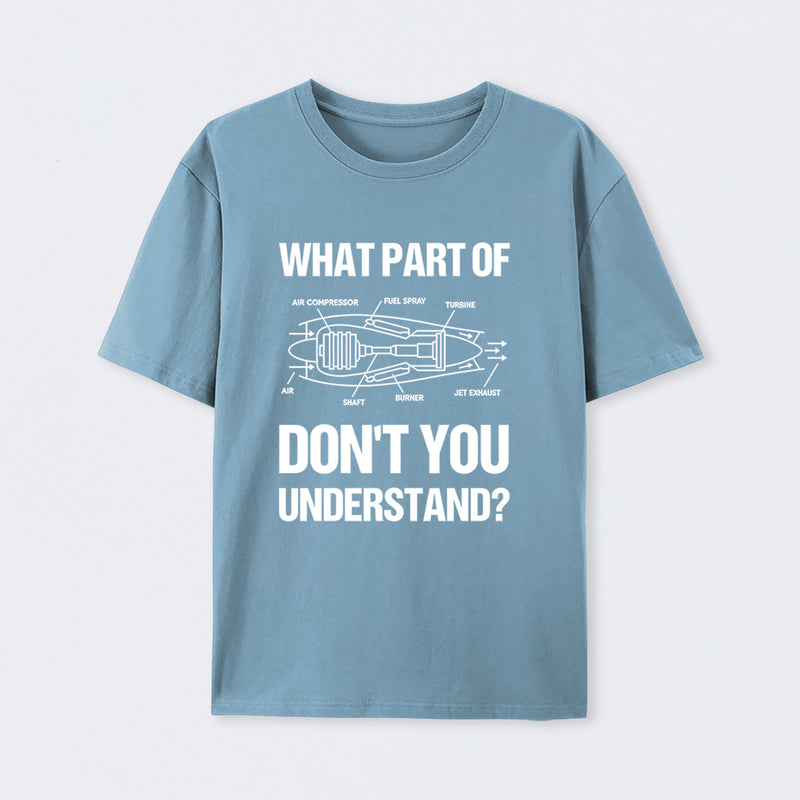 What Part Of Don't You Understand T-Shirt