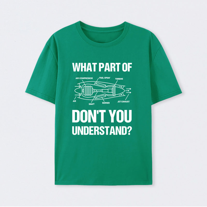 What Part Of Don't You Understand T-Shirt