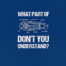 What Part Of Don't You Understand T-Shirt