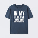 I Was Left Unsupervised Cotton Unisex Geek T-Shirt