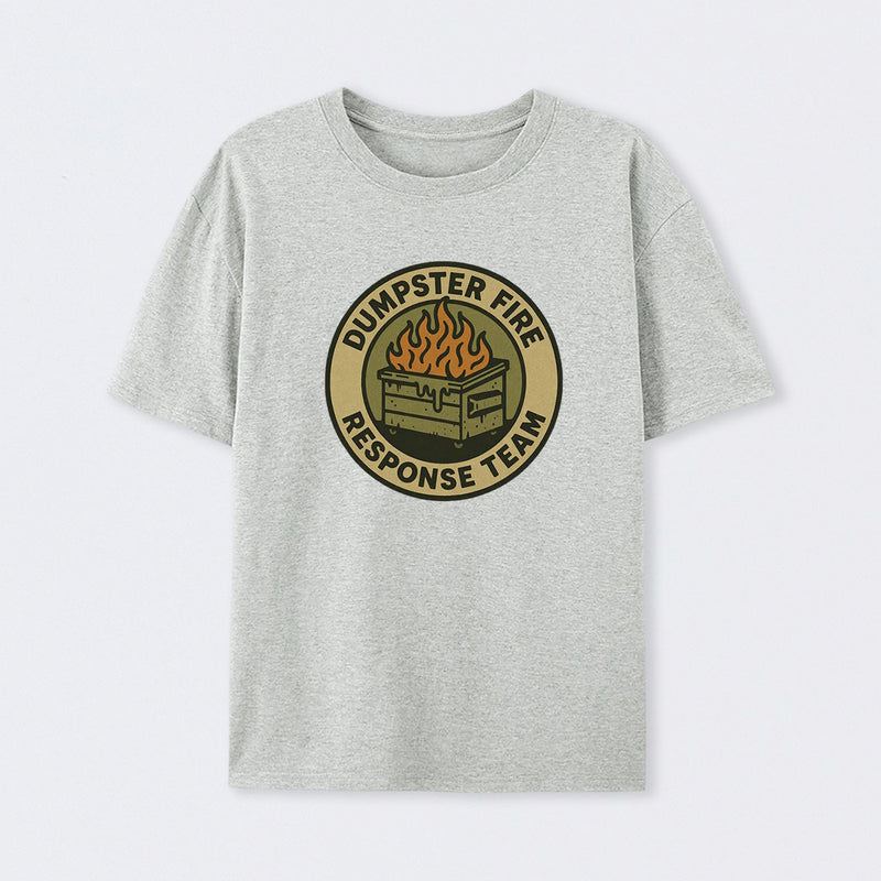 Dumpster Fire Response Team T-Shirt