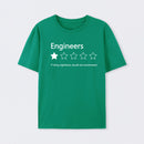 Engineers Would not Recommend T-Shirt