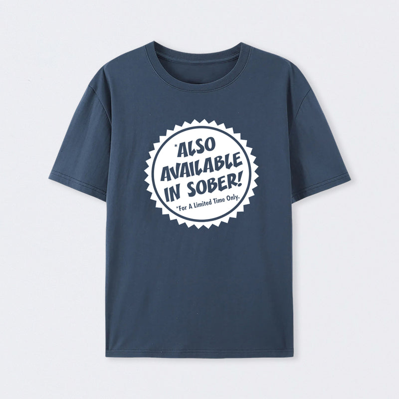 Also Available In Sober T-Shirt