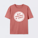Also Available In Sober T-Shirt