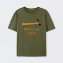 This is Not a Drill Essential Cotton Unisex Geek T-Shirt