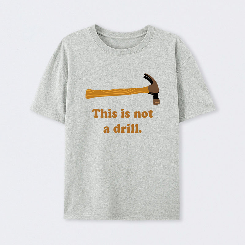 This is Not a Drill Essential T-Shirt