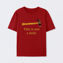 This is Not a Drill Essential T-Shirt