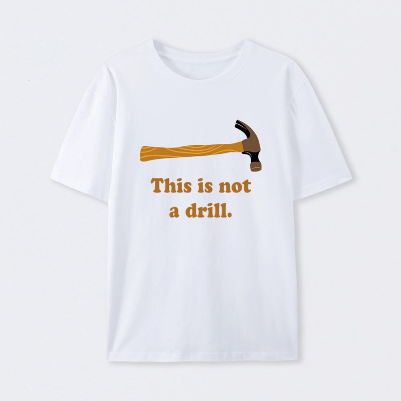 This is Not a Drill Essential T-Shirt