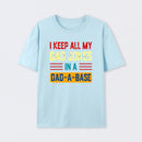 I Keep All My Dad Jokes In A Dad a Base T-Shirt