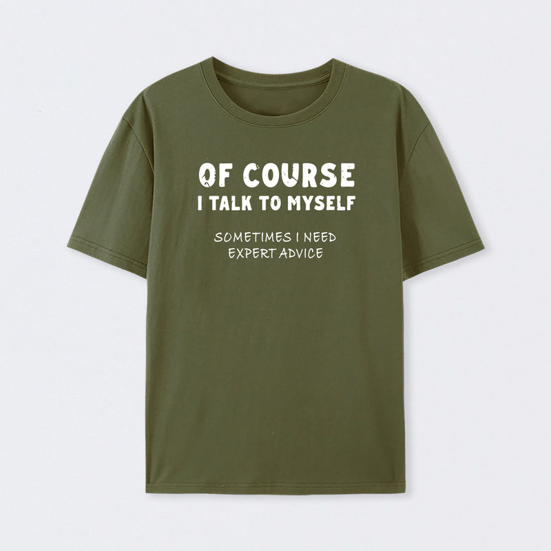 Talk To Myself T-Shirt