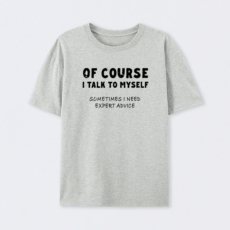 Talk To Myself T-Shirt