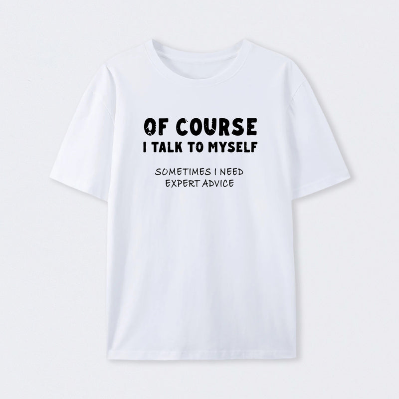 Talk To Myself T-Shirt