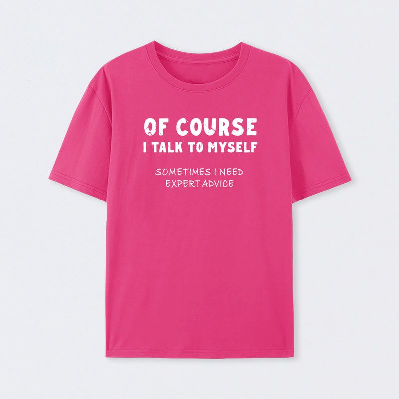 Talk To Myself T-Shirt