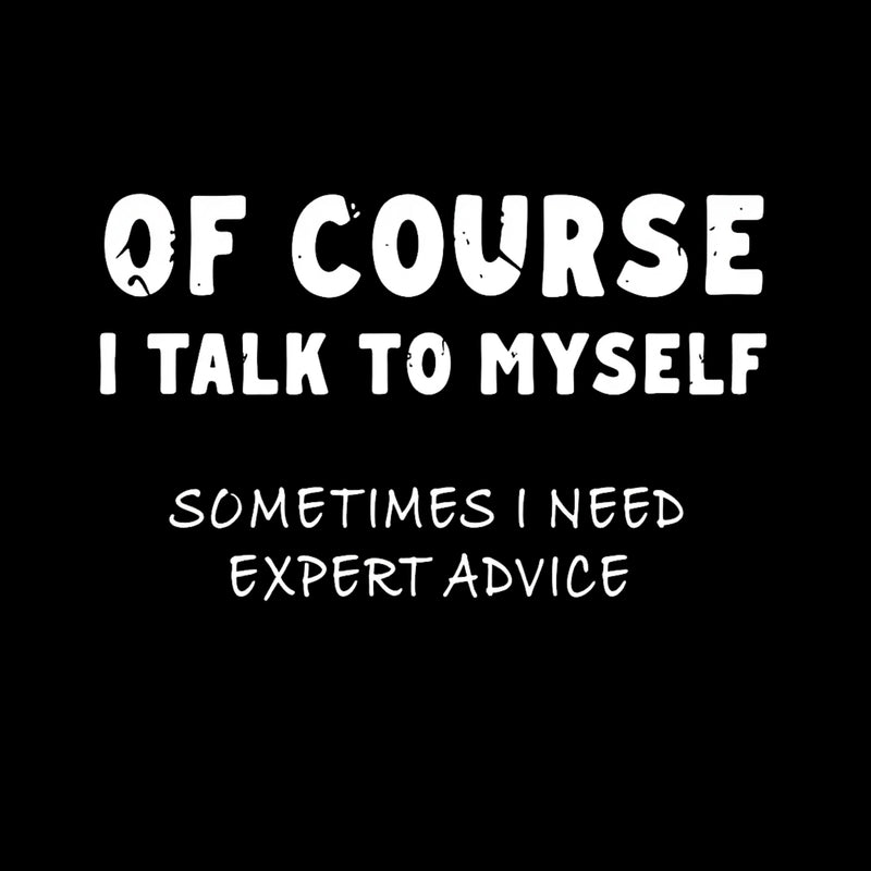Talk To Myself T-Shirt