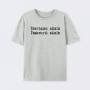 Username and Password Funny Cybersecurity T-Shirt