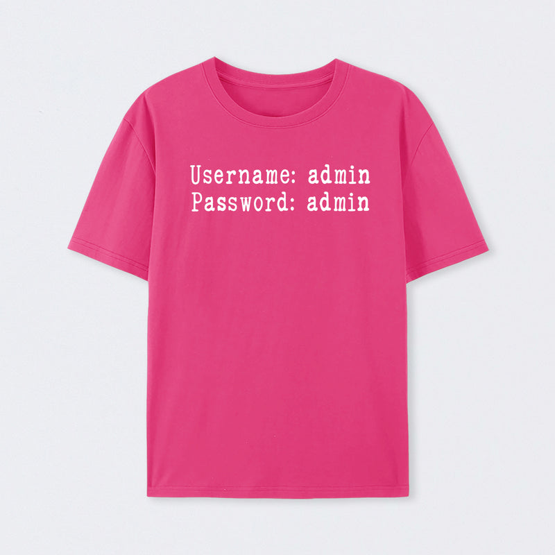 Username and Password Funny Cybersecurity T-Shirt