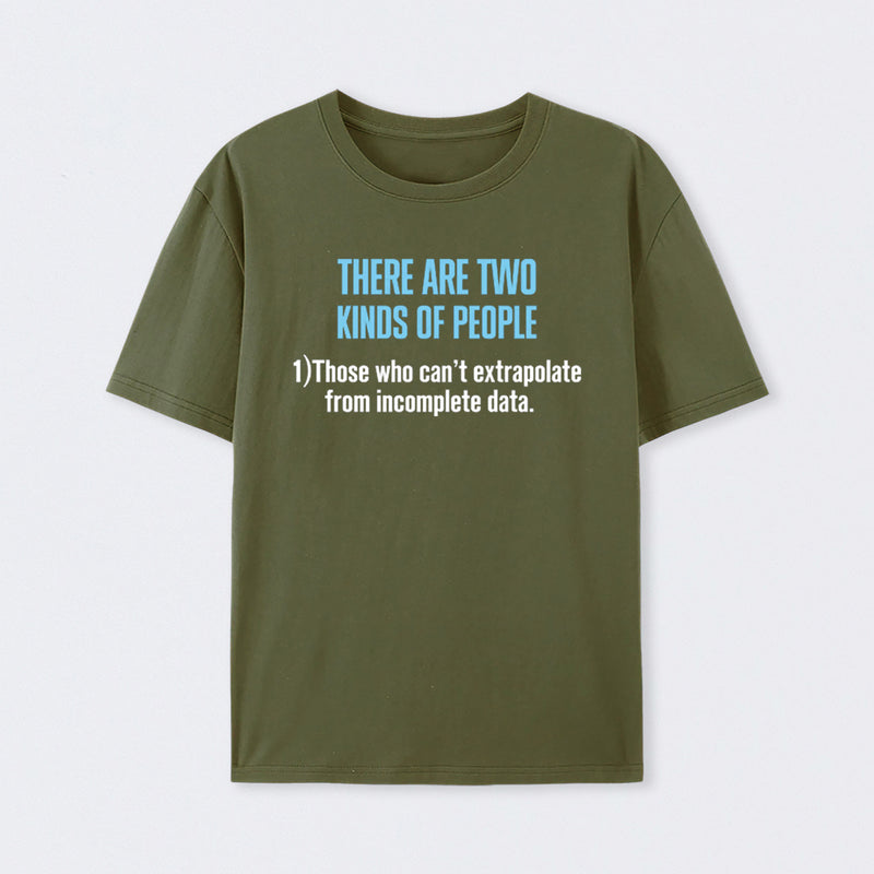 There Are Two Kind of People Cotton Unisex T-Shirt