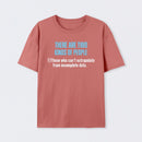 There Are Two Kind of People T-Shirt