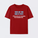 There Are Two Kind of People T-Shirt