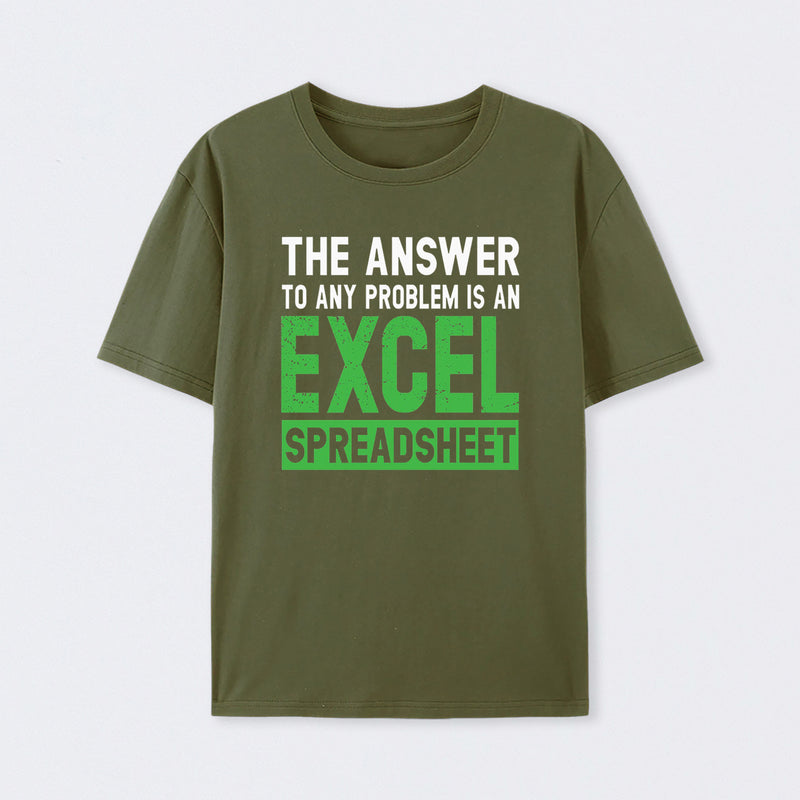 The Answer To Any Problem Is An Excel Cotton Unisex T-Shirt