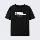 Shhh No One Cares Cotton Unisex T-Shirt