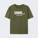 Shhh No One Cares T-Shirt