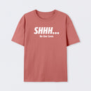Shhh No One Cares T-Shirt