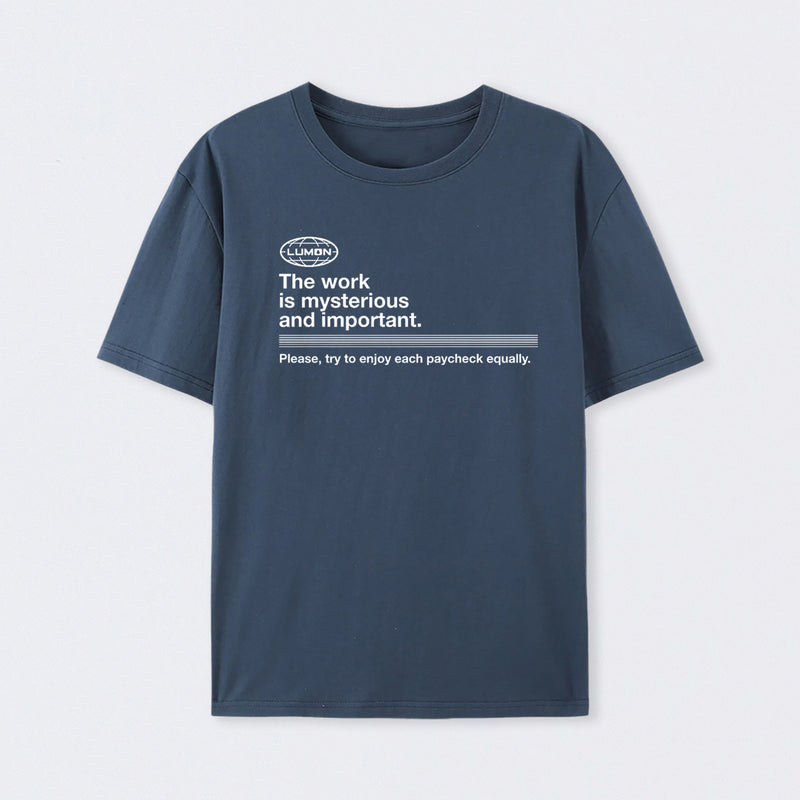 Severance - The Work Is Mysterious And Important T-Shirt